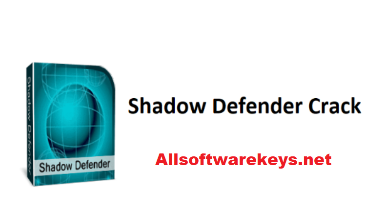 Shadow Defender Crack